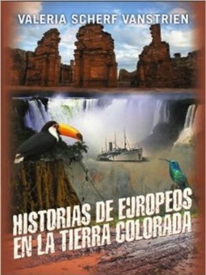 cover image of Historias de europeos en la tierra colorada